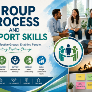 Group Process and Support Skills